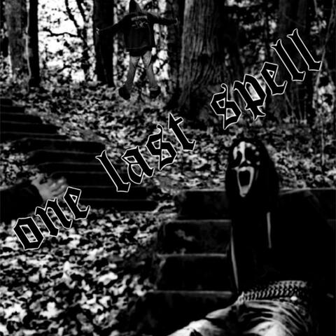 One Last Spell (feat. The JohnDoe & JohnStoned)
