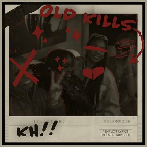 OLD KILLS.