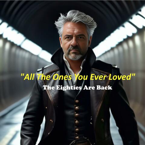All The Ones You Ever Loved