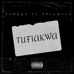 TUFIAKWA (feat. 90sumtin)