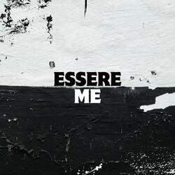 Essere me