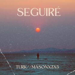 SEGUIRÉ (feat. MASONX3X5)