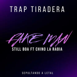 FAKE MAN (TIRADERA PA FLOW LETAL) (feat. Chino La Rabia)