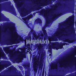 GRAVEWALKER