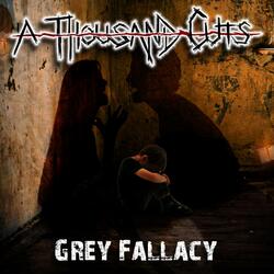 Grey Fallacy
