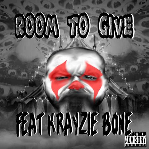 Room To Give (feat. Krayzie Bone)