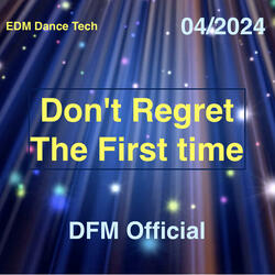 Don't Regret The First time