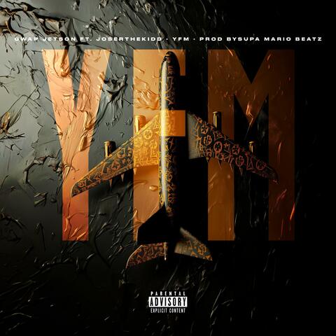 Y.F.M. (feat. JOSERTHAKIDD)