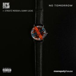 No Tomorrow (feat. Streatz Merdah & Sunny Lucas)