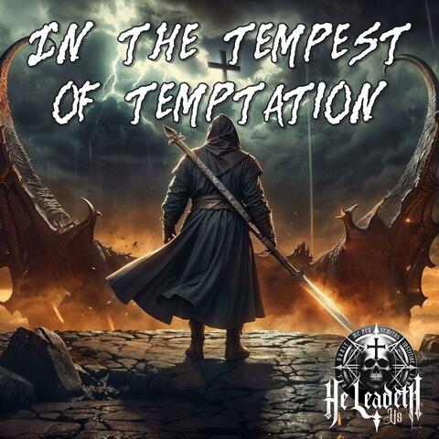 In The Tempest of Temptation