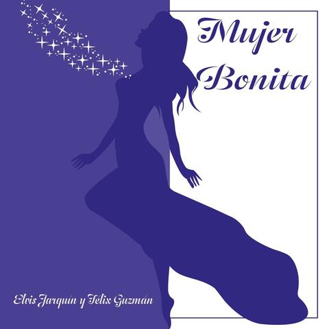 Mujer Bonita (feat. Felix Guzman)