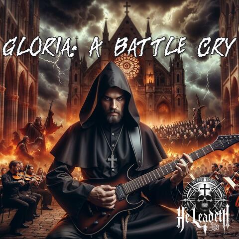Gloria: A Battle Cry (feat. Sacra Theosis)