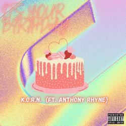 Its Your Birthday (feat. Anthony Rhyne)