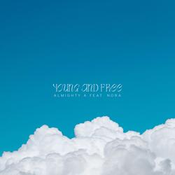 Young and Free (feat. Nora)