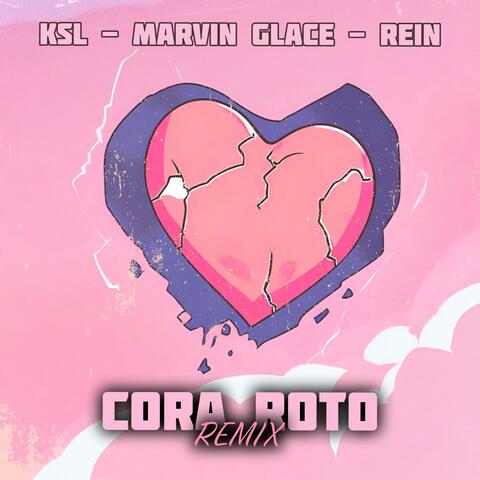 Cora Roto Remix (feat. Rein & Marvin Glace)