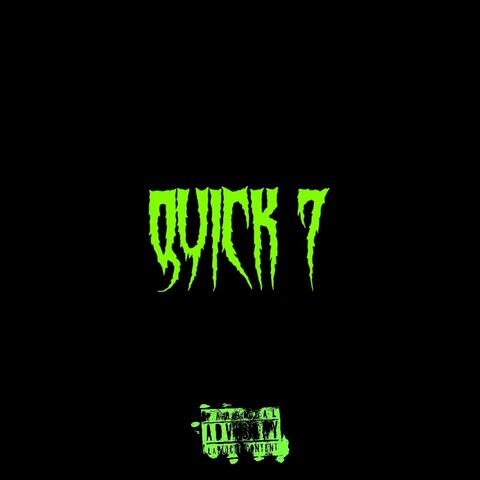 Quick 7 (feat. Brick3oy clutch)