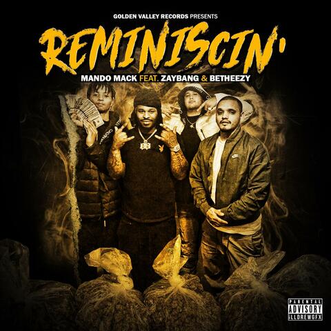 Reminiscin' (feat. Modesto Mack & I’m So Modesto Records)