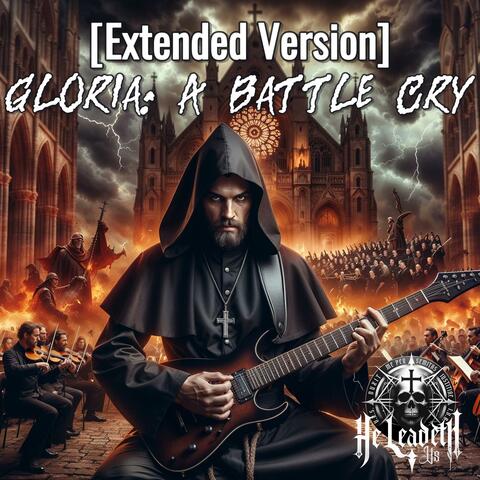 Gloria: A Battle Cry (feat. Sacra Theosis) [Extended]