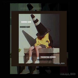 Some Say (TRIIXSTAR Remix)