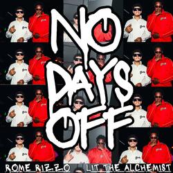 No Days Off (feat. Rome rizzo)