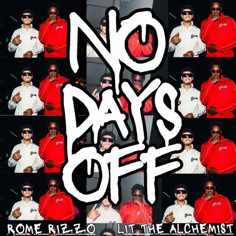 No Days Off (feat. Rome rizzo)