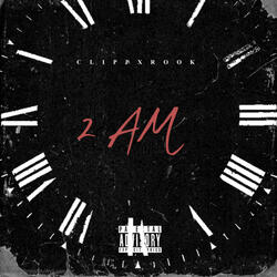 2 AM (feat. Real Rook)