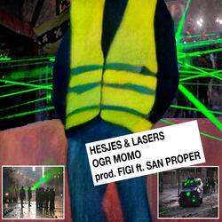 Hesjes & Lasers (feat. San Proper)