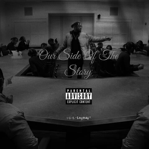 Our Side Of The Story