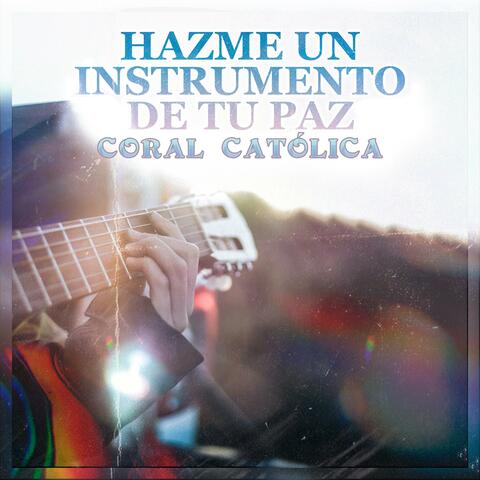 Hazme Un Instrumento De Tu Paz