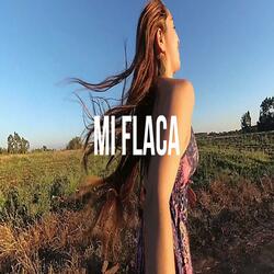 Mi Flaca