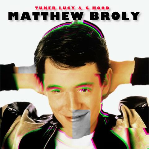 Matthew Broly (feat. G Hood)