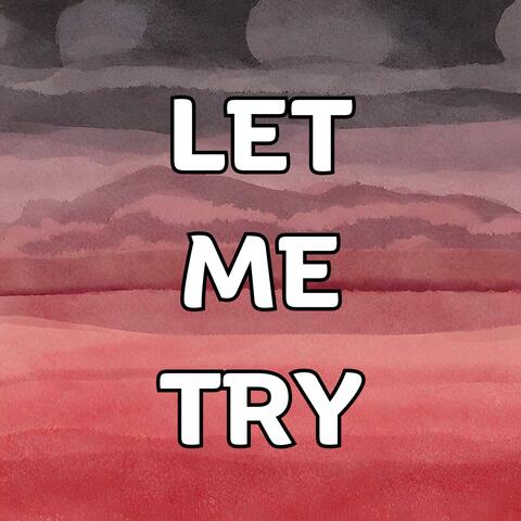 Let Me Try (feat. BB3075) [Remix]
