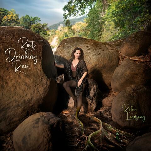 Roots Drinking Rain