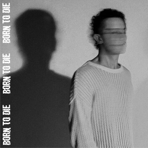 Born to Die