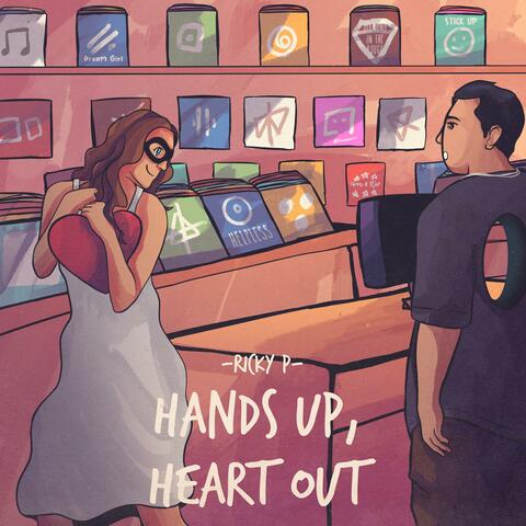 Hands Up, Heart Out