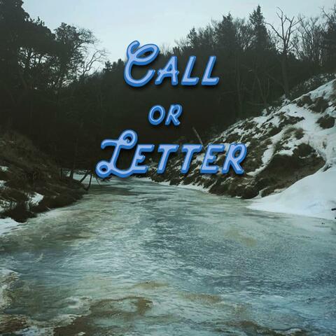 Call or Letter