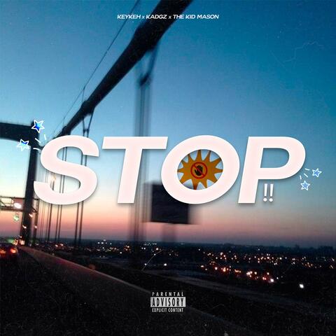 STOP! (feat. The Kid Mason & kadgz)