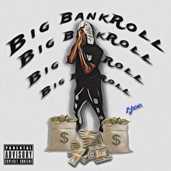 BIG BANKROLL