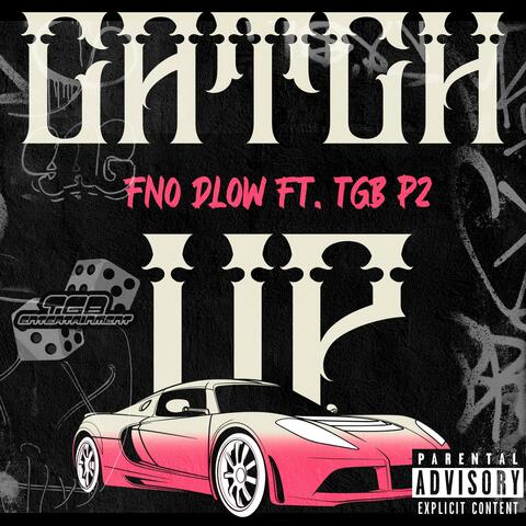 Catch Up (feat. TGB P2)