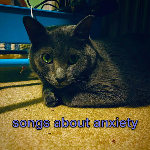 songs about anxiety