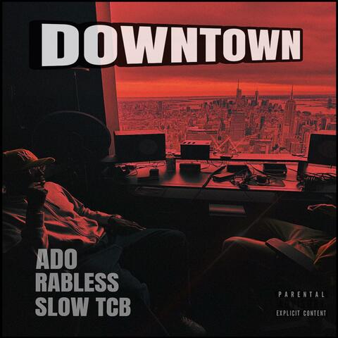 Downtown (feat. Rabless)