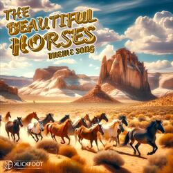 The Beautiful Horses Theme Song