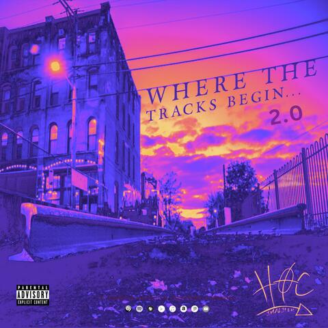 Where The Tracks Begin 2.0