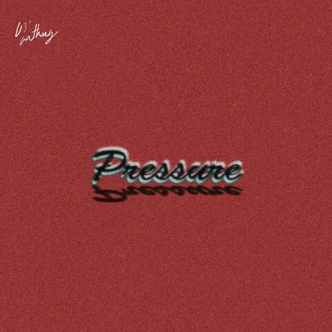 Pressure.
