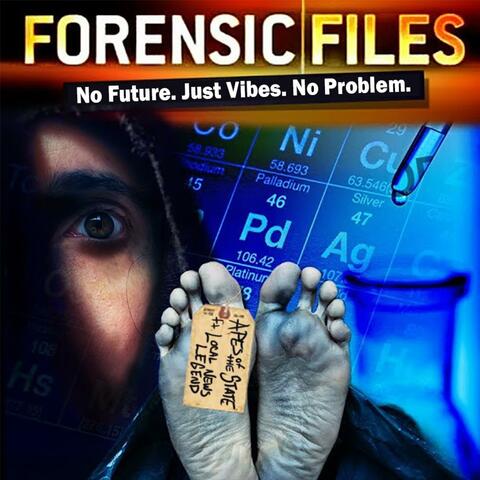 Forensic Files (feat. Local News Legend)