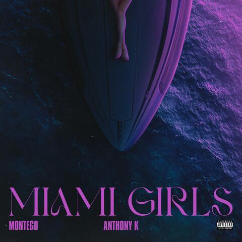 Miami Girls (feat. Anthony K)