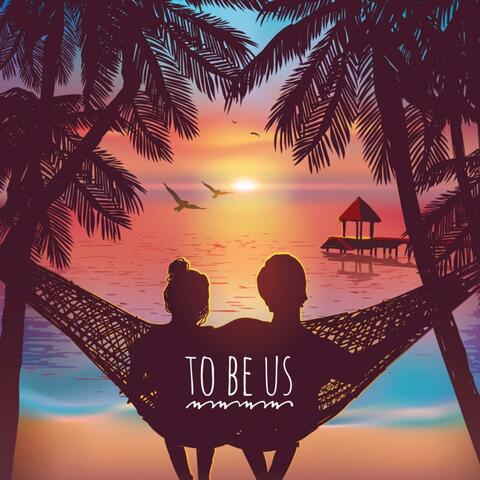 To Be Us (feat. PopOff Yung)