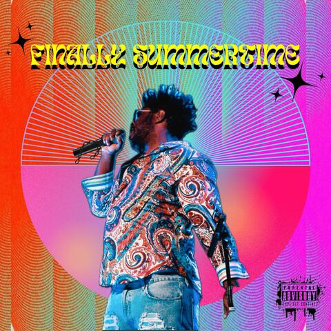 Finally Summertime (feat. TaylorMade Wayne)