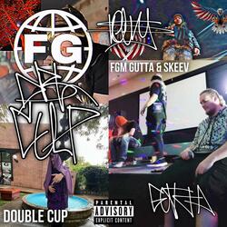 DOUBLE CUP (feat. Skeev)