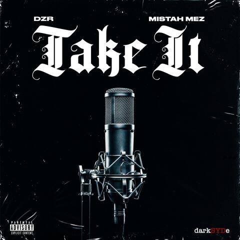 Take It (feat. Mistah Mez)